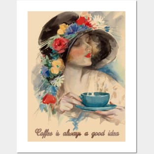 Vintage Poster: Coffee Is Always A Good Idea Posters and Art